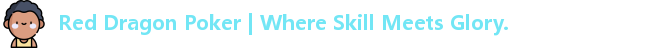 Red Dragon Poker | Where Skill Meets Glory.